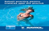 Soluţii practice pentru tratarea apei din piscină · 2016-01-16 · ajunge în apa din piscină poate fi îndepărtat manual cu un minciog sau prin aspirare cu un aspirator manual