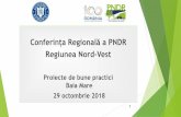 Conferința Regională a PNDR Regiunea Nord-Vest · -Concentrator de oxigen-Aspirator de secreții portabil-Aparat de terapie combinată (electroterapie+ultrasunet)-Aparat de magnetoterapie-Aparat