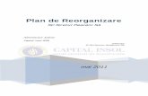 Plan de Reorganizare - Capital Insol...care s-a votat raportul prevazut de art. 59 din Legeanr. 85/2006 faptul ca activitatea Societații poate fi reorganizata pe baza unui plan rațional