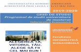 GHID DE STUDIIFACULTATEA INFORMATICĂ MANAGERIALĂ – GHID DE STUDII 2019-2020 3 PARTEA I: PREZENTAREA UNIVERSITĂŢII ROMÂNO-AMERICANE Universitatea Româno – Americană este