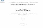 BULETIN - UTMlibrary.utm.md/Editat/BIBLIOTECA/Bibliografii/Buletin_Bibliografic_1_2017_DS.pdf · CZU 004 L 16 (FCIM - 1 ex.) 8. Mohora, Cristina. Simularea sistemelor de producţie