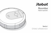 Seria i Ghidul utilizatorului · 1 Seria RoombaPentru mai multe informații, consultați global.irobot.com ® i Ghidul utilizatorului 2 R R Poziționarea stației de încărcare Home