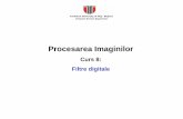 Procesarea Imaginilorusers.utcluj.ro/~rdanescu/pi_c08.pdf · Filtrarea digitala a imaginilor Filtrarea digitală- una dintre cele mai utilizate tehnici în procesarea imaginilor detecţie