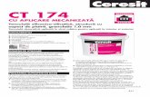 HR Fisa Tehinca CT 174 - Modificari - Romania · utilizată tencuială în strat subțire (tinci) Ceresit CT 29. În cazul aplicării ca finisaj al unui termosistem Ceresit Ceretherm,
