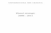 Planul strategic 2008 - 2011 - Universitatea din Craiovacis01.central.ucv.ro/documente/files/anexe/anexa_1_5.pdf4 În prezent, Universitatea din Craiova ofer ă posibilitatea preg