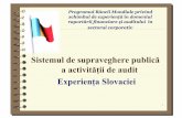 Sistemul de supraveghere publică a activităţii de …siteresources.worldbank.org/EXTCENFINREPREF/Resources/...Particularităţile sistemului de supraveghere publică în Moldova