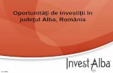 Oportunităţi de investiţii în judeţul Alba, România · ALBALACT Cel mai mare producător de lactate din România SUPREMIA GRUP Cea mai mare companie din industria ingredientelor