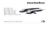 Manual de utilizare - AGT METABO/PDF...5 Manual de utilizare Declaram pe proprie raspundere ca acest polizor unghiular, identificat prin tip si serie *1), cores-punde tuturor prevederilor