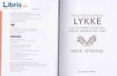 Little Lykke People Wiking Scriitorul LYKKE Enciclopedie Lykke - Meik Wiking.pdfCartea mea anterioa16., Mica enciclopedie Hygge, apro-pulsat in lume conceptul danez al fericirii cotidiene.