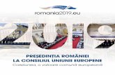 PREȘEDINȚIA ROMÂNIEI LA CONSILIUL UNIUNII …...1 ianuarie - 30 iunie 2019 Pre edin ia României la Consiliul Uniunii Europene Reuniuni în România Rezultatele PRES RO în cifre