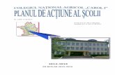 Plan de actiune al scolii - I.S.J. Olt · 2016-09-15 · P.A.S. – Planul de acţiune al şcolii S.A.M. – Şcoala de Arte şi Meserii C.N.F.P.A. – Centrul Naţional de Formare