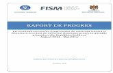 RAPORT DE PROGRES - gov.mdRAPORT DE PROGRES 6 IV. ACTIVITATEA COMITETULUI DE EVALUARE FISM Pe parcursul lunilor august 2014 – aprilie 2016 Comitetul de evaluare FISM s-a întrunit