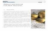 Raport semestrial FDI BCR Monetar€¦ · bugetar agreate cu Fondul Monetar International, precum si evolutia produsului intern brut in primul trimestru al anului 2010, au avut o