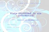 informatica.ase.roinformatica.ase.ro/site/A140219/proiect info.doc · Web viewÎncă de la începutul anilor ’90, termenul de societate infomaţională a început să fie folosit