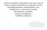 Istoriculbioeticii. Principiile etice care staula bazacercetarii …umfcdbioetica.ro/produse/32/18/curs10.pdf · 2019-10-23 · medicului sinevoia lor de autodezvoltare, prin calitatilesale
