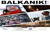 L BALKANIK! VA FESTI ARTS & CULTURE - Balkanik Festival · Proiectul “Balkanik: festival de cultură şi artă” a inclus o componentă importantă de promovare a diversităţii