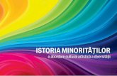 coperta catalog Istoria Minoritatilor 2015 C pt web Istoria...Pentru că locul celor ce aparţin comunităţilor mino - ritare este definitoriu în arta şi cultura locală, în prim-plan