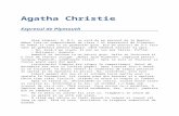 Agatha Christie€¦  · Web viewUn detaliu ciudat ca acesta ar fi fost reţinut. Nu, cum îţi spun, înclinam să cred că era vorba de un caz de crimă, nu de sinucidere, dar