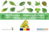NDJ Romania – Monsanto Romania · presiunea de la iesirea din capul de control a fost redusa la 20 m ajustata de pilotul pentru reducerea presiunii atasat pe valva principala a