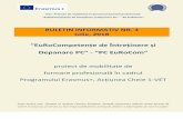 “EuRoCompetențe de Întreținere și Depanare PC” “PC EuRoCom”cnnt-puc.net/Erasmussite3/pdffiles/PC_EuRoCom_Buletin_Informativ_nr_4_iulie_2018.pdf“EuRoCompetențe de Întreținere