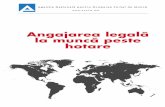 legala peste hotare.pdf · BAZA TRATATELOR INTERNATIONALE PRESUPUNE Angajarea peste hotare in baza acordurilor bilaterale interguvernamentale Asigurarea gratuit si Moldova. unui proces