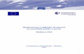 Transparency International Moldova - Monitorizarea ......interese se înţelege conflictul dintre exercitarea atribuţiilor funcţiei deţinute şi interesele personale ale persoanelor