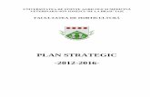 PLAN STRATEGIC -2012-2016- - Ion Ionescu de la Brad ... · conţinutului lucrărilor practice la disciplinele de specialitate, a practicii de specialitate şi a ... învățarea să