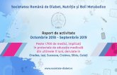 Societatea Română de Diabet, Nutriție și Boli Metabolice ... · Societatea Română de Diabet, Nutriție și Boli Metabolice (SRDNBM) a demarat la finalul lunii octombrie 2018