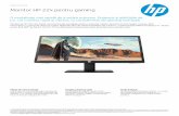 Monitor HP 22x pentru gaming · Fişă tehnică Monitor HP 22x pentru gaming O modalitate mai rapidă de a vedea acţiunea. Etalează-ţi abilităţile de joc. Un monitor rapid şi