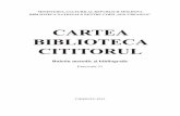 CARTEA BIBLIOTECA CITITORULbncreanga.md/pdf/cbc_fasc21.pdf · 2 CZU 027.625=135.1=111=161.1 C27 Ediţie îngrijită de Claudia Balaban Redactor: Claudia Gurschi Descrierea CIP a Camerei
