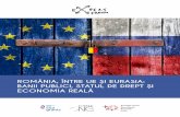 ROMÂNIA, ÎNTRE UE ŞI EURASIA: BANII PUBLICI, STATUL DE … · 2015-11-03 · ce vor găsi audienţă peste aşteptări, ... din zona noastră; iar în al doilea rând, spuneam