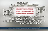 MANUALUL PRACTIC DE SERVICII FINANCIARE · iii CUVÂNT INTRODUCTIV Manualul practic pentru utilizatorul de servicii financiare reprezintă o sinteză de informații utile clienților