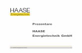 Prezentare HAASE EnergietechnikGmbH · Amplificator pentru biogaz • Instala ție de tratare a biogazului conform EEG, GasNZV și TA-Luft • Tehnologia cea mai modern ă pentru