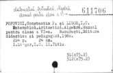  · 2012-06-13 · CUCULESCU, Ion OtrrESa.J, Constnntln Matematlcä t geometrie t pentra claga a VI—a / Ion Bucureç : Constantin Ottegcu. — tuna Didacticä Pedagogieä, 190/1.