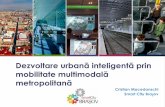 Dezvoltare urbană inteligentă prin ă Macedonschi... · 84 // Provocări în transportul din orașe inteligente Îmbunătățirea mobilității, a siguranței și a securității
