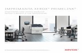IMPRIMANTA XEROX PRIMELINK · Funcții de imprimare • Imprimare, copiere, fax și scanare, inclusiv scanare către PC, USB sau e-mail și imprimare mobilă • Gama largă de suporturi