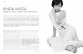 Kinga Varga · de tricotaje, răsturnând percepția învechită asupra tricotajului, care poate fi abordat, în anumite forme, inclusiv vara. Dincolo de a fi o experiență fascinantă,