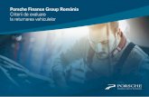 Porsche Finance Group România Criterii de evaluare …...crăpături, semne de uzură extinsă n Părţi turnate deformate n Semne ale unei uzuri excesive şi pete ce nu pot fi înlăturate