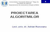 Lector Adrian Runceanu8 Proiectarea Algoritmilor - curs Definitie Un graf orientat este complet dacă oricare două vârfuri distincte ale sale sunt adiacente. Observatie •Spre deosebire