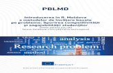 PBLMD...DeSPRe PRoIeCt PBLMD are ca scop îmbunătățirea calității programelor și metodologiilor de predare și învățare pentru învățământul superior în Republica Moldova,