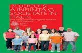 A LOCUI ŞI A ÎNFIINŢA O SOCIETATE ÎN ITALIA Romeno... · 2016-07-27 · acum foarte largi, între care cetățenii străini pot încheia acte juridice în Italia. Condiția juridică