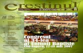 Congresul al Uniunii Baptiste - WordPress.com · 2007-07-26 · C o n g r e s 2 0 0 7 1 De[i ini]ial a fost programat pentru zilele de 18 [i 19 mai, Congresul Cultului Cre[tin Baptist