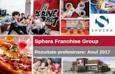 Sphera Franchise Group · concomitent consolidarea pilonului de prospetime, bucurandu-se de cresterea ponderii in vanzari ... produs si de brand speciale, website dedicat de lansare