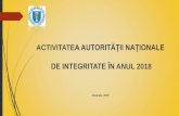ACTIVITATEA AUTORITĂȚII NAȚIONALE DE INTEGRITATE ÎN … 13.02.2019.pdf · regulamente, inclusiv Carta de audit intern, Politica contabilității, Regulamentul achizițiilor publice,