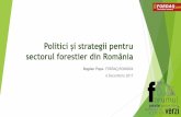 Politici și strategii pentru sectorul forestier din …Politici și strategii pentru sectorul forestier din România Bogdan Popa-FORDAQ ROMÂNIA 6 Decembrie2017 Agenda uContext uEvaluarea