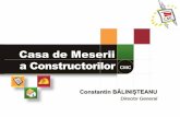 Casa de Meserii a Constructorilor CMCerc-online.eu/wp-content/uploads/2014/04/2011-00617-E.pdf•Casa de Meserii a Constructorilor sprijină performanţa şi calitatea profesională