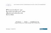 Proceduri şi - AACRcaa.ro/kcfinder/upload/files/PIAC-AD-SMGCS ed 1-2015.pdf · 2015-08-07 · OG nr. 29/1997 privind Codul aerian civil, republicat, cu modificările și completările