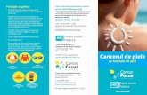 Cancerul de piele - Care in the SunCancerul de piele: ce trebuie să știți Depistarea oricărei modificări apărute la nivelul pielii sau a unei alunițe sau pete poate fi de folos
