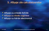 Afișaje cu cristale lichide Afișaje cu diode organiceusers.utcluj.ro/~baruch/sie/curs/SIE-Afisaje-3.pdftrebuie să aibă stări cuantice diferite (principiul de excluziune al lui