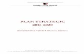PLAN STRATEGIC 2016-2020 - UTCluj...PLAN STRATEGIC 2016-2020 2 Toate aceste date sintetice evidenţiază indiscutabil faptul că Universitatea Tehnică din Cluj-Napoca se constituie